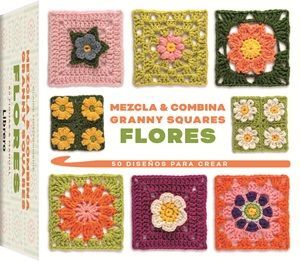 MEZCLA Y COMBINA GRANNY SQUARES FLORES