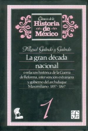 LA GRAN DECADA NACIONAL..., VOL. I