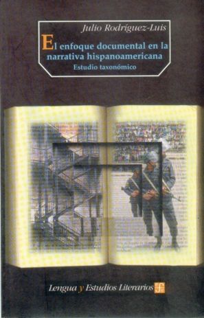 EL ENFOQUE DOCUMENTAL EN LA NARRATIVA HISPANOAMERICANA : ESTUDIO TAXONÓMICO