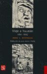 VIAJE A YUCATÁN 1841 - 1842