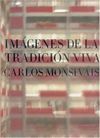 IMÁGENES DE LA TRADICIÓN VIVA
