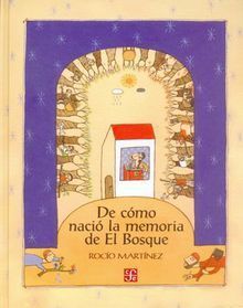 DE COMO NACIO LA MEMORIA EN EL BOSQUE