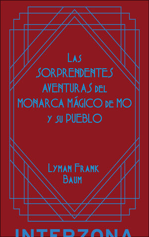 LAS SORPRENDENTES AVENTURAS DEL MONARCA MÁGICO DE MÔ