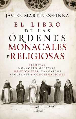 EL LIBRO DE LAS ÓRDENES MONACALES Y RELIGIOSAS