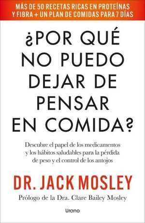 ¿POR QUÉ NO PUEDO DEJAR DE PENSAR EN COMIDA?