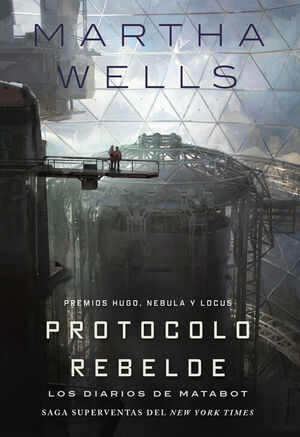 LOS DIARIOS DE MATABOT: PROTOCOLO REBELDE