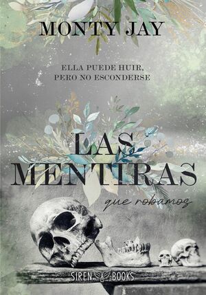 LAS MENTIRAS QUE ROBAMOS (HOLLOW BOYS 1)
