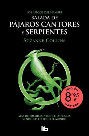 LOS JUEGOS DEL HAMBRE 4 - BALADA DE PÁJAROS CANTORES Y SERPIENTES (EDICIÓN LIMIT