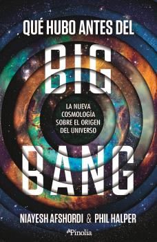 QUÉ HUBO ANTES DEL BIG BANG